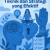 Mengatasi Kecemasan: Teknik dan Strategi yang Efektif