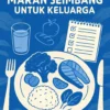Menyusun Rencana Makan Seimbang untuk Keluarga